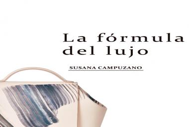 La fórmula del lujo, de Susana Campuzano